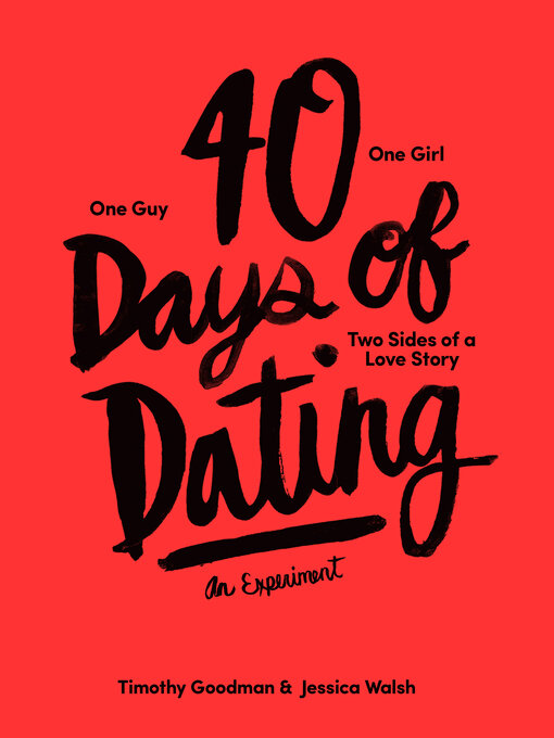 Title details for 40 Days of Dating by Timothy Goodman - Available